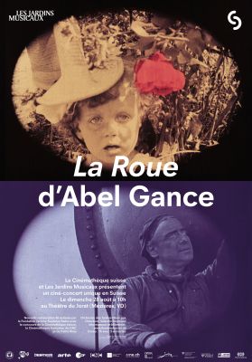 Affiche pour la projection de La Roue (Abel Gance, 1923) au Théâtre du Jorat le 28 août 2022