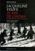 Bertil Galland, "Jacqueline Veuve. 25 ans de cinéma", Lau...